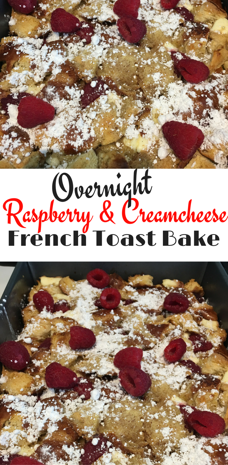 Overnight Raspberry & Creamcheese French Toast bake
