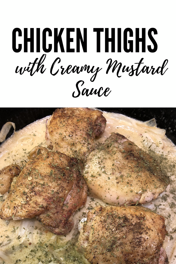 Chicken Thighs with Creamy Mustard Sauce - Home of Malones